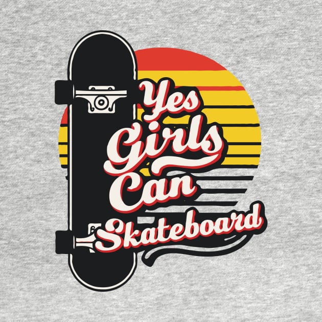 Girls Can Skateboard, Skateboarding by Chrislkf